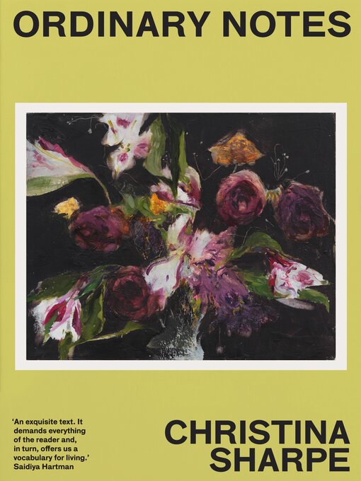 Title details for Ordinary Notes by Christina Sharpe - Wait list